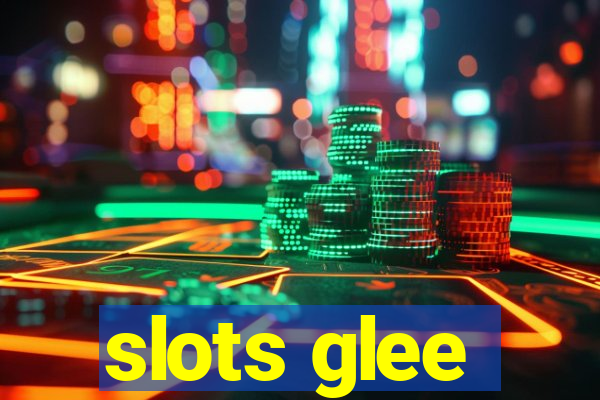 slots glee